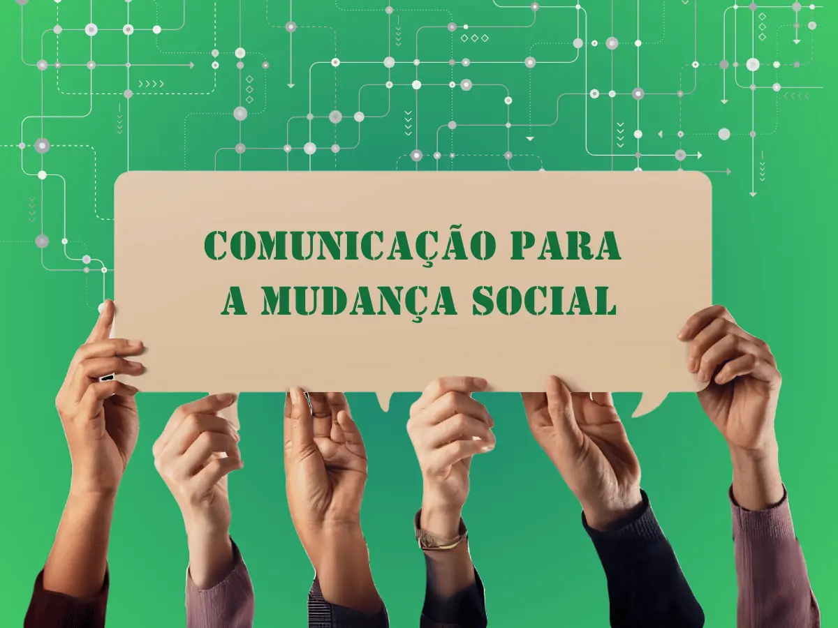 comunicação para a mudança social
