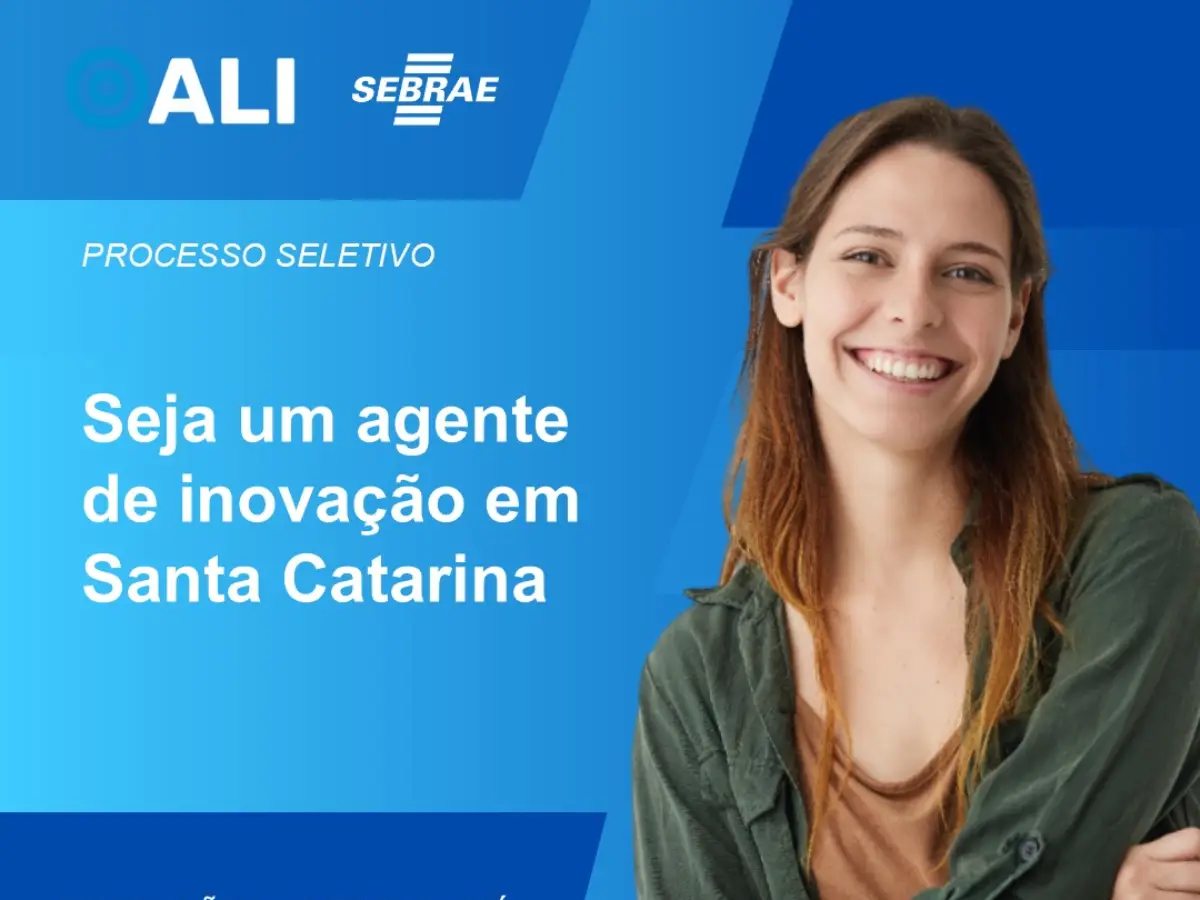  Sebrae/SC abre novas vagas para Agentes Locais de Inovação 