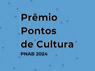 Fundação Catarinense de Cultura abre inscrições para Prêmio Pontos de Cultura PNAB SC