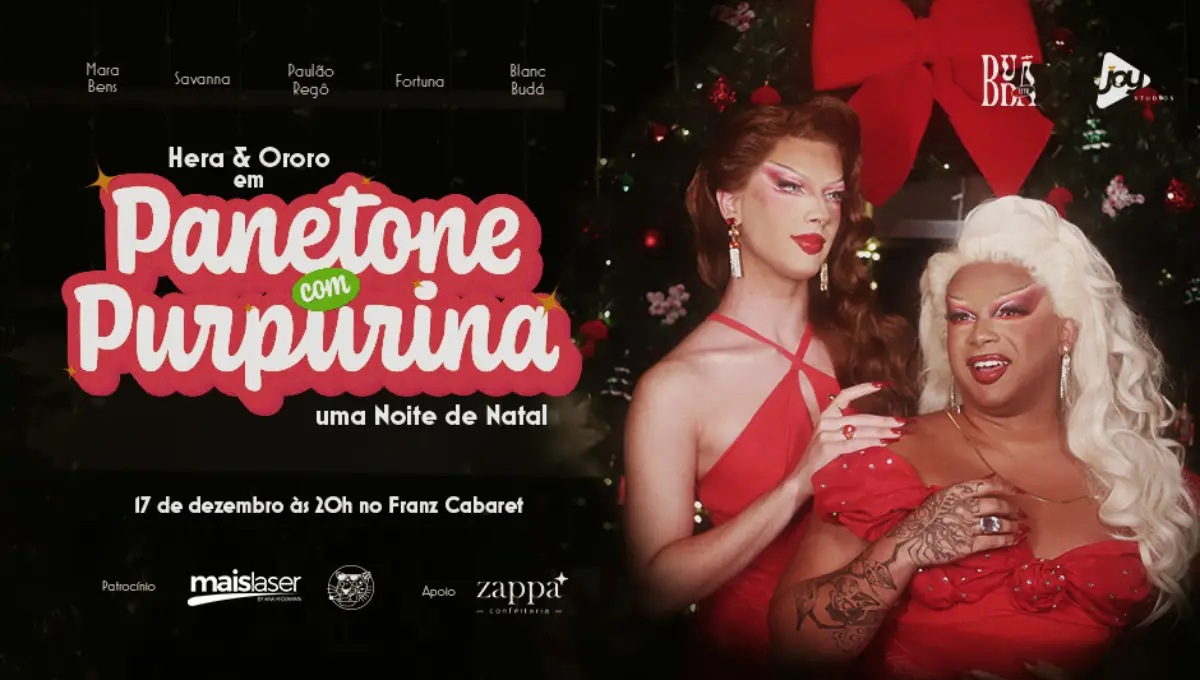 Hera e Ororo em Panetone com Purpurina: Franz Cabaret realiza evento de natal amanhã (17/12)