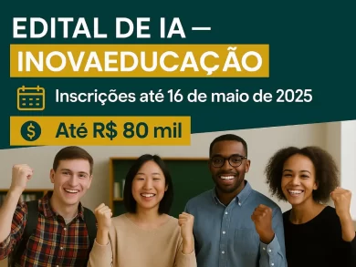 Edital InovaEDUCAÇÃO financia até R$ 80 mil para iniciativas de professores com IA