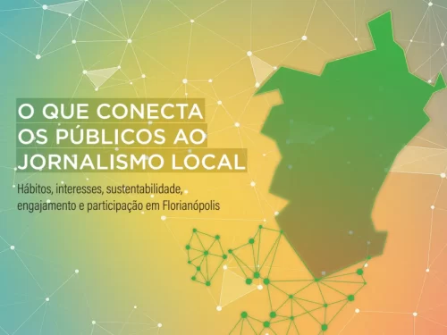Desafios do jornalismo local em Florianópolis são apontadas em Pesquisa do LocalJor da UFSC