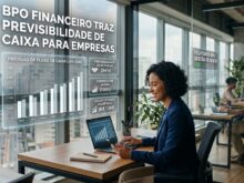 BPO financeiro traz previsibilidade de caixa para empresas